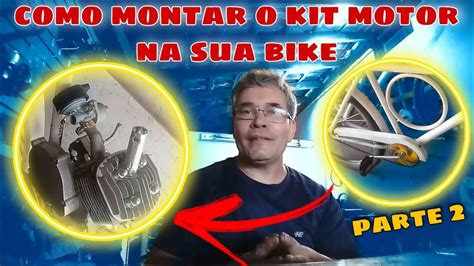 COMO MONTAR UMA BIKE MOTORIZADA YouTube