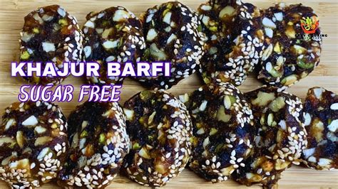 Sugar Free Dates And Dry Fruit Roll Khajur Barfi Easy Dessert