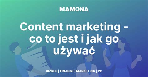 Na Czym Polega Content Marketing