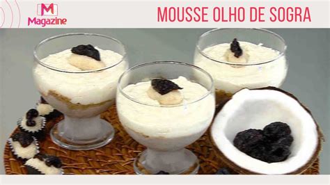 RECEITA Como Fazer Mousse Olho De Sogra YouTube