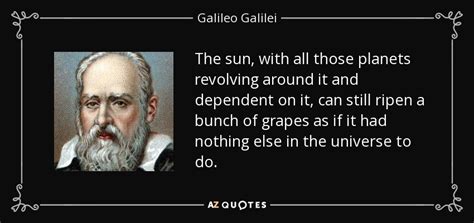 Galileo Galilei Quote The Sun With All Those Planets Revolving Around