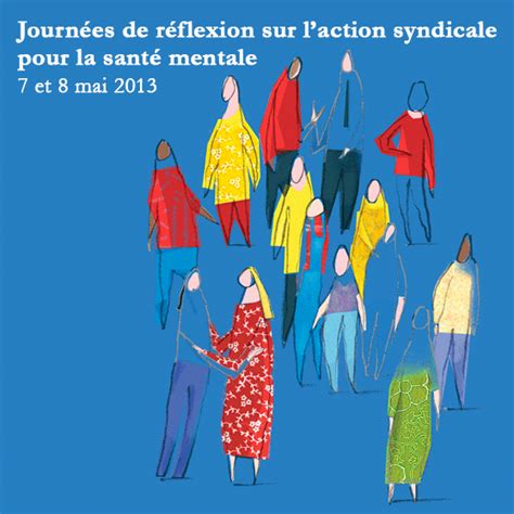 Journées de réflexion sur laction syndicale pour la santé mentale