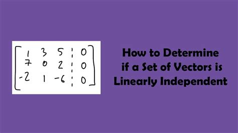 How To Determine If A Set Of Vectors Is Linearly Independent YouTube