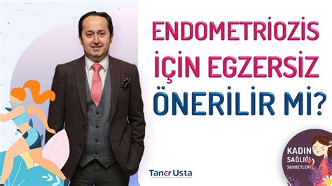 Endometriozis I In Egzersiz Nerilir Mi Prof Dr Taner Usta Youtube