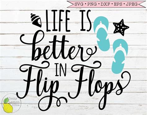 Life Is Better In Flip Flops Svg File