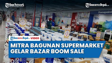 Mitra Bangunan Supermarket Cibubur Gelar Bazar Boom Sale Youtube