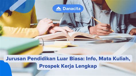 Jurusan Pendidikan Luar Biasa Info Mata Kuliah Prospek Kerja Lengkap