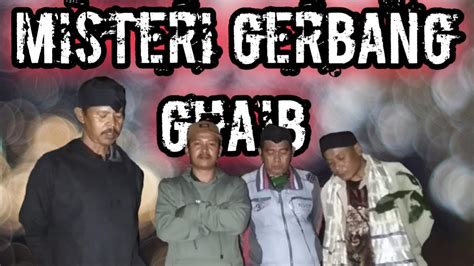 Misteri Gerbang Ghaib YouTube