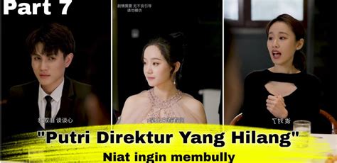 Link Nonton Drama China Putri Direktur Yang Hilang Gratis Kualitas HD