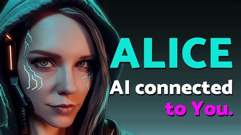 Meet Alice AI Connected To You YouTube