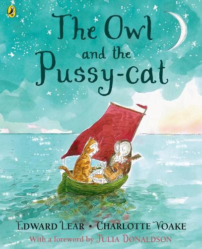 The Owl And The Pussy Cat By Edward Lear Charlotte Voake Waterstones