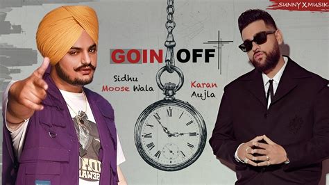 Goin Off Karan Aujla X Sidhu Moose Wala Poison Sunnyxmusik Goin