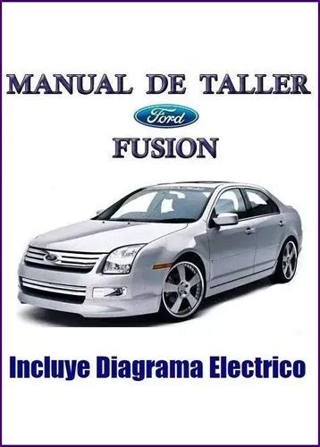 Manual Taller Diagrama Electrico Ford Fusion 06 09 MercadoLibre