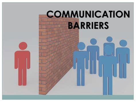 Communication barriers