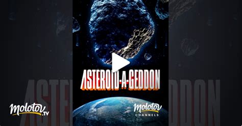 Asteroid A Geddon En Streaming Gratuit Sur Molotov Channels