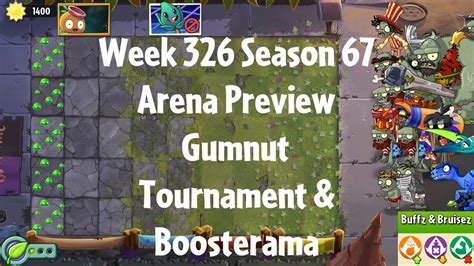 Pvz2 Arena Preview Week 326 Season 67 Gumnut Tournament And Boosterama Gameplay Youtube