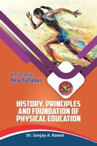 History Principles And Foundation Of Physical Education Buy History