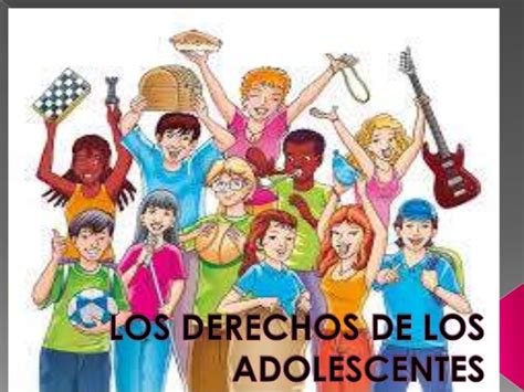 Los Derechos De Los Adolescentes