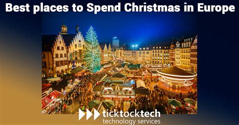 Best Places To Spend Christmas In Europe Ticktocktech