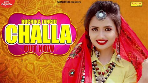 Challa Official Video Ruchika Jangid New Haryanvi Songs Haryanavi