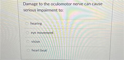 Solved Damage to the oculomotor nerve can cause serious | Chegg.com