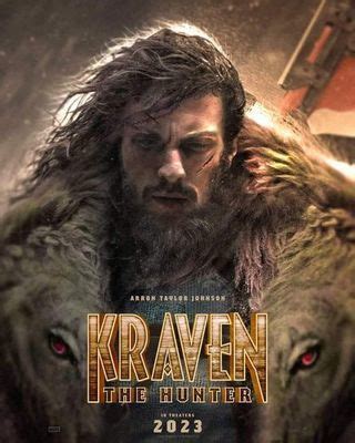 Kraven the Hunter | Release Date | Cast and Crew - See latest