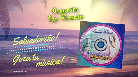 Ven Ven Ven Orquesta San Vicente YouTube