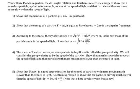 Solved You Will Use Planck S Equation The De Broglie Chegg