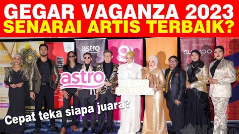 Gegar Vaganza Senarai Artis Gv Terbaru Youtube