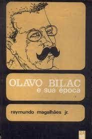 Livro Olavo Bilac e Sua Época Raymundo Magalhães Jr Estante Virtual