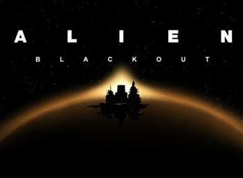 Alien: Blackout (Video Game) - TV Tropes