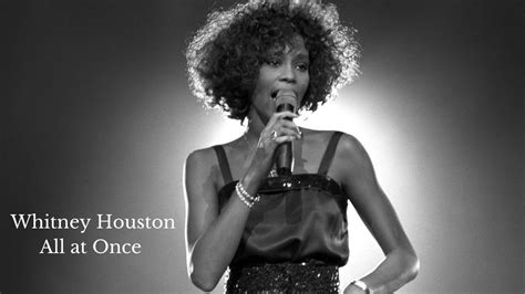 Whitney Houston All At Once Youtube