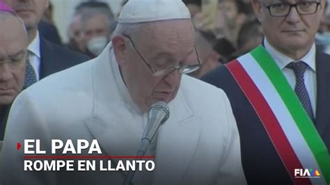 El Papa Francisco Llora Por El Pueblo De Ucrania Durante Una Oraci N