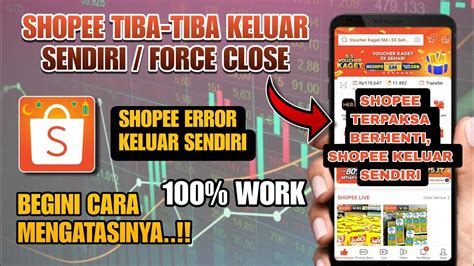 Cara Mengatasi Shopee Tiba Tiba Keluar Sendiri Terbaru Shopee Error