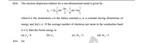 Solved Q The Electron Dispersion Relation For A Chegg