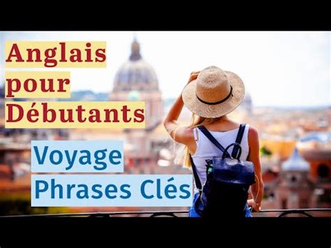 Anglais pour Débutants Phrases Essentielles pour Voyager YouTube