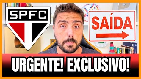 URGENTE EXCLUSIVO VEJA QUEM SAI DO SPFC NOTÍCIAS DO SÃO PAULO FC