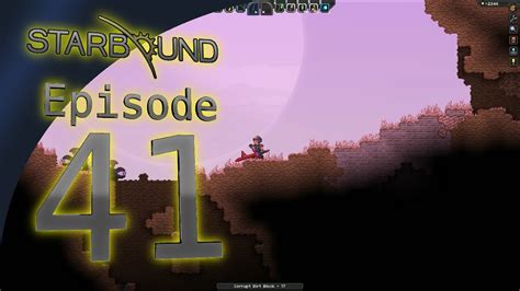 Let S Play Starbound Episode 41 The Savannah Starbound Gameplay