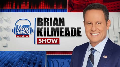 Listen to The Brian Kilmeade Show Online | Stream Fox Nation