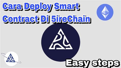 Cara Deploy Smart Contract Irechain Testnet No Investment Potential