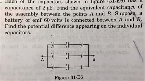 Answered Each Of The Capacitors Shown In Figure 31 E6 Capacitance Of