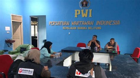 Kunjungi Pwi Babel Bawaslu Bangka Akan Proses Media Curi Start Pasang