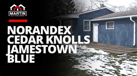 Norandex Cedar Knolls Jamestown Blue Martin Exteriors YouTube