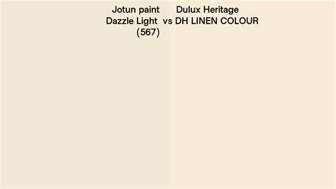 Jotun Paint Dazzle Light Vs Dulux Heritage Dh Linen Colour Side