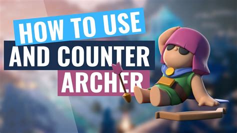 How To Use Archer Clash Mini Tips And Tricks Youtube