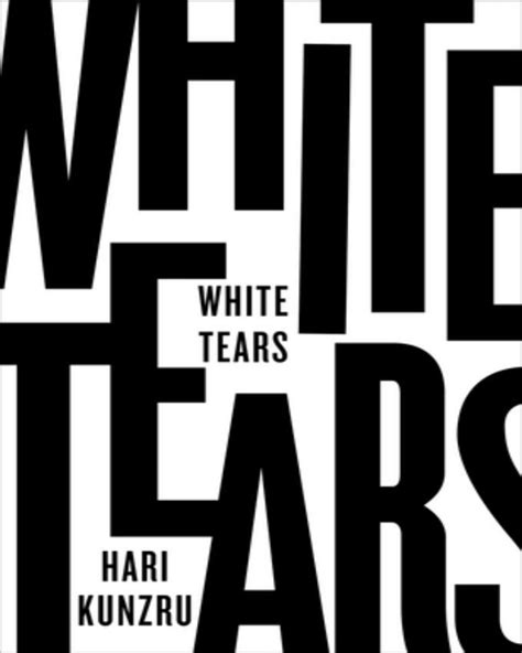 White Tears by Hari Kunzru - Nuria Store