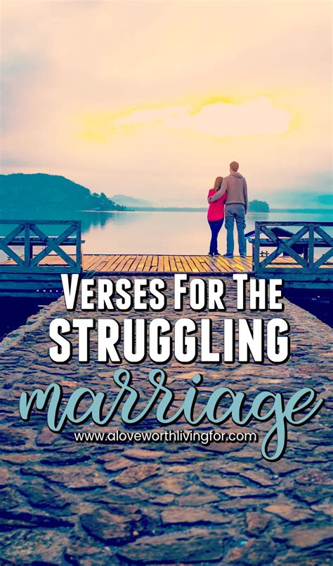 7 Verses For The Struggling Marriage — A Love Worth Living For