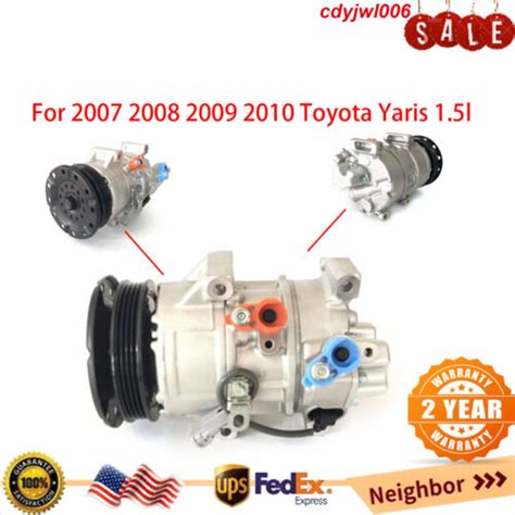 For 2007 2008 2009 2010 Toyota Yaris 1 5l Ac A C Air Compressor With