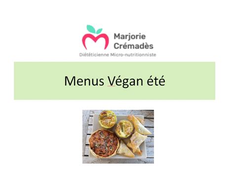 Menus Végan Pratique Pour Tous Marjorie Crémadès Diététicienne