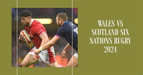 WATCH Scotland vs Wales Live Free Broadcast Six Nations Rugby TV ...